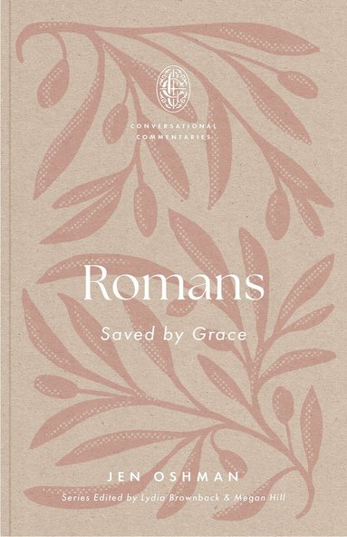 Jen Oshman, Lydia Brownback, Megan Hill - Romans, Häftad