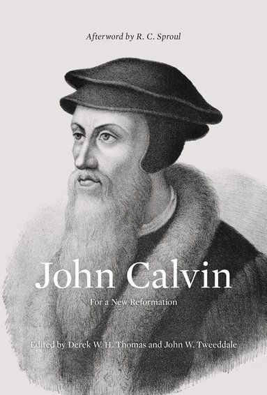 Derek Thomas, John W. Tweeddale - John Calvin, Häftad