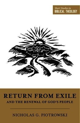 Return from Exile and the Renewal of God's People
