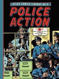 bokomslag The Atlas Comics Library No. 5: Police Action