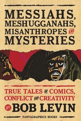 bokomslag Messiahs, Meshugganahs, Misanthropes, and Mysteries