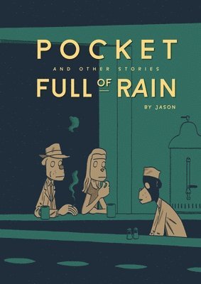 Jason - Pocket Full of Rain and Other Stories Expanded Edition, Inbunden