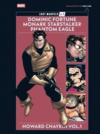 bokomslag Lost Marvels No. 2: Howard Chaykin Vol. 1: Dominic Fortune, Monark Starstalker, and Phantom Eagle