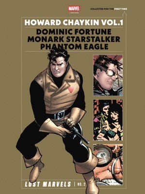 Lost Marvels No. 2: Howard Chaykin Vol. 1: Dominic Fortune, Monark Starstalker, and Phantom Eagle 1