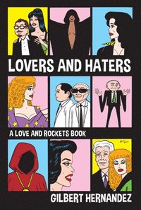 bokomslag Lovers and Haters: A Love and Rockets Book