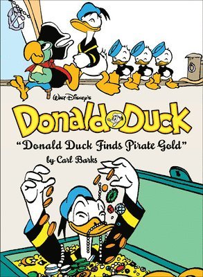 Walt Disney's Donald Duck Donald Duck Finds Pirate Gold: The Complete Carl Barks Disney Library Vol. 1