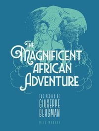 bokomslag The Magnificent African Adventure