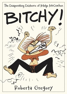 bokomslag Bitchy! the Exasperating Existence of Midge McCracken