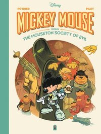 bokomslag Walt Disney's Mickey Mouse Verses the Mouseton Society of Evil