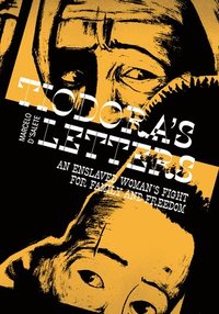 bokomslag Tiodora's Letters: An Enslaved Woman's Fight for Family and Freedom