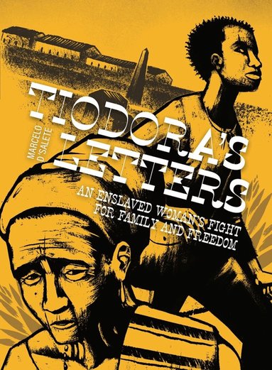 Marcelo D'Salete - Tiodora's Letters, Inbunden