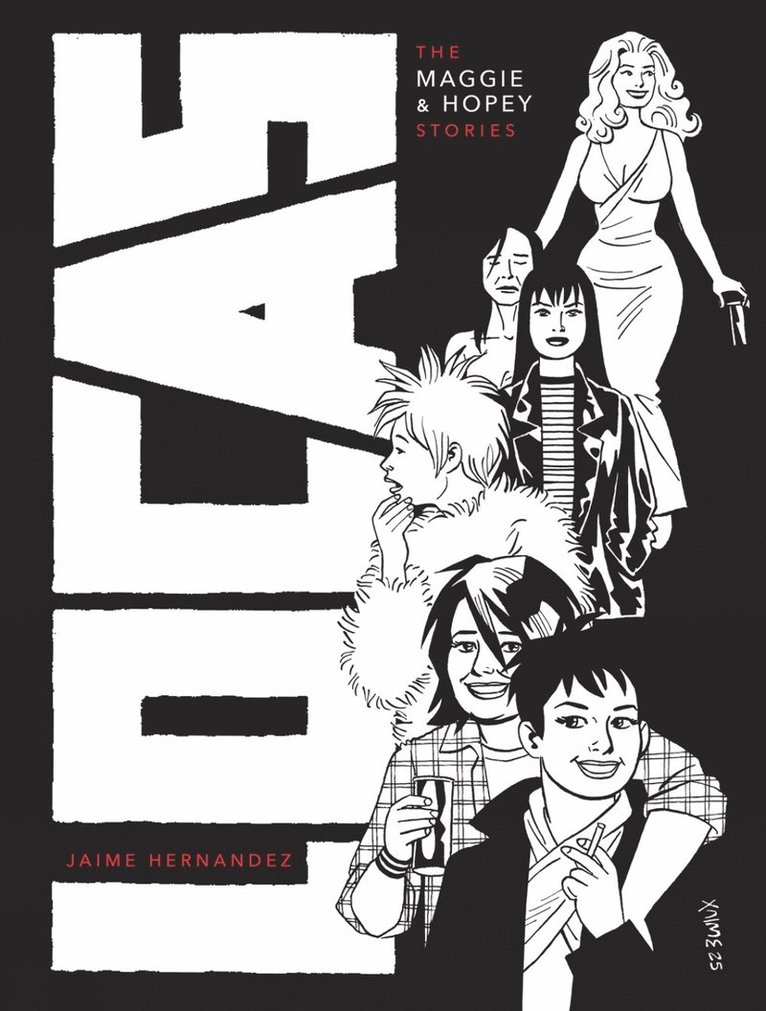Jaime Hernandez - Locas: The Maggie and Hopey Stories, Inbunden