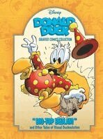 Carl Barks, Don Rosa - Donald Duck: Big Top Bedlam and Other Tales of Visual Duckvolution: Disney Greatest Comics Collection Vol. 2, Inbunden