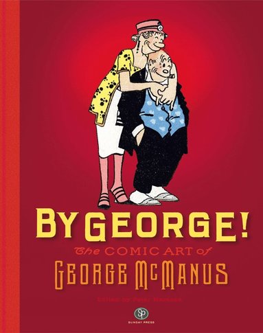 George McManus, Peter Maresca - By George! The Comic Art of George McManus, Inbunden