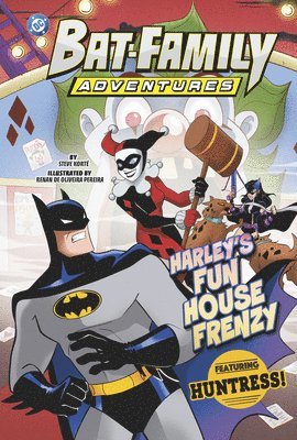 Harley's Fun House Frenzy: Featuring Huntress! 1