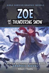 bokomslag Zoe and the Thundering Snow: A Winter of Terror Graphic Novel