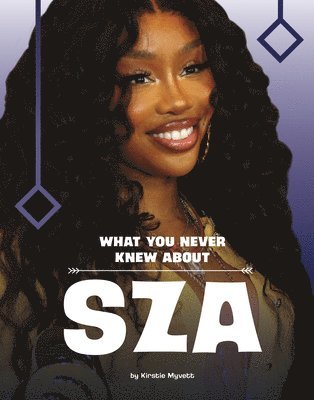 bokomslag What You Never Knew about Sza