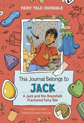 Stephanie True Peters - This Journal Belongs to Jack: A Jack and the Beanstalk Fractured Fairy Tale, Inbunden