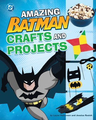 Amazing Batman Crafts and Projects 1