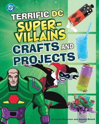 Terrific DC Super-Villains Crafts and Projects 1