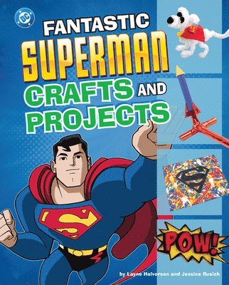 bokomslag Fantastic Superman Crafts and Projects