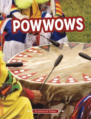 Katrina M. Phillips - Powwows, Häftad