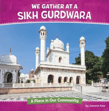 bokomslag We Gather at a Sikh Gurdwara
