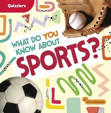 bokomslag What Do You Know about Sports?