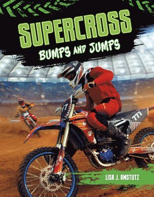 bokomslag Supercross: Bumps and Jumps