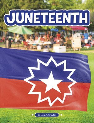 Lisa A. Crayton - Juneteenth, Inbunden