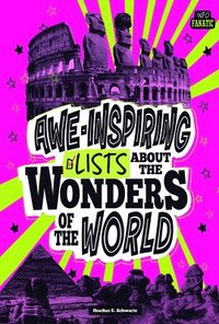 bokomslag Awe-Inspiring Lists about the Wonders of the World