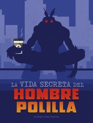 bokomslag La Vida Secreta del Hombre Polilla