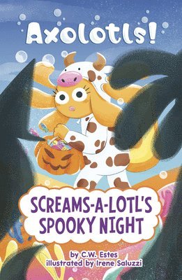 C. W. Estes, C W Estes - Screams-A-Lotl's Spooky Night, Inbunden