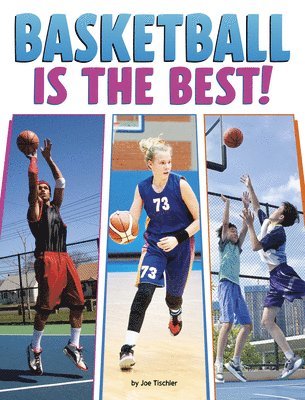 Joe Tischler - Basketball Is the Best!, Häftad