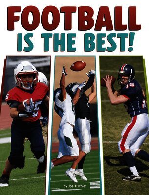 Joe Tischler - Football Is the Best!, Inbunden