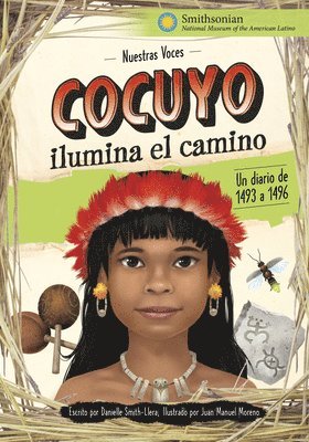 Cocuyo Ilumina El Camino: Un Diario de 1493 a 1496