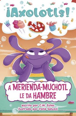 bokomslag A Merienda-Muchotl Le Da Hambre
