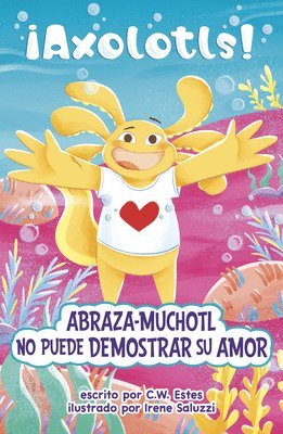 C. W. Estes, C W Estes - Abraza-Muchotl No Puede Demostrar Su Amor, Inbunden