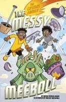 Bryan Patrick Avery - The Messy Meeboll, Inbunden