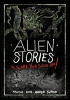 Benjamin Harper - Alien Stories to Scare Your Socks Off!, Häftad