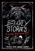 Megan Atwood - Beastly Stories to Scare Your Socks Off!, Inbunden