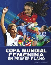 bokomslag La Copa Mundial Femenina En Primer Plano