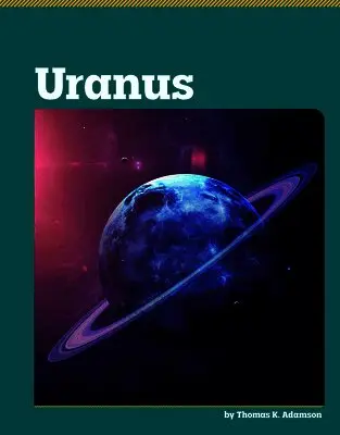Thomas K. Adamson - Uranus, Inbunden. Tillgänglighet: Lägg i varukorg