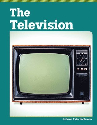 Marc Tyler Nobleman - The Television, Inbunden