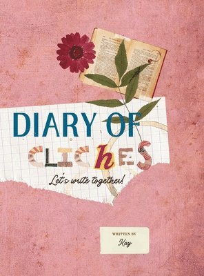 Diary of Cliches 1