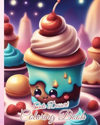 Nguyen, T: Cute Dessert Coloring Book 1