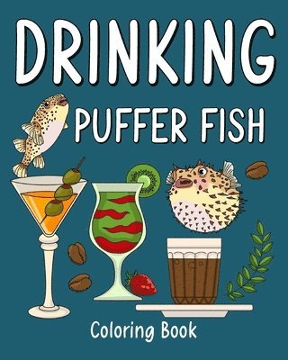 bokomslag Paperland: Drinking Puffer Fish Coloring Book