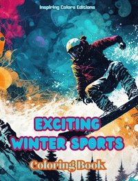 bokomslag Editions, I: Exciting Winter Sports - Coloring Book - Creati
