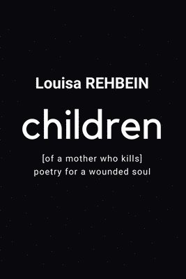 bokomslag Rehbein, L: Children of a mother who kills