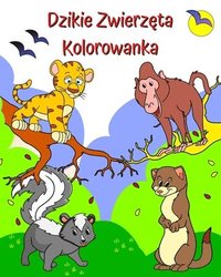 bokomslag Dzikie Zwierz?ta Kolorowanka